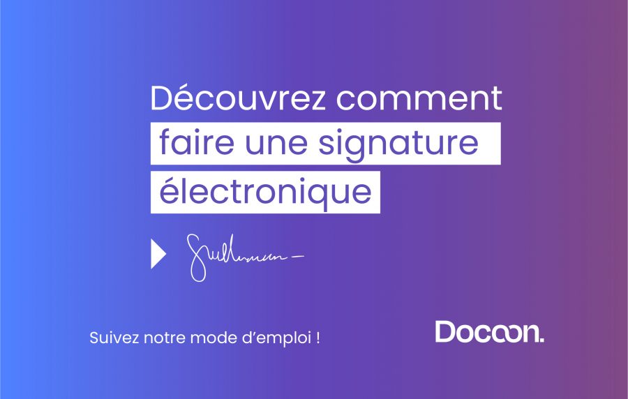 Comment faire une signature électronique ? - Docoon