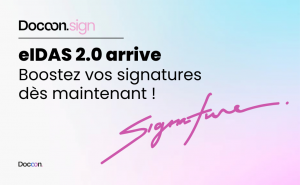 Accueil PDP - DOCOON Paysage Article Blog 1024 x 630 px 1 1 Illustration article eiDAS 2.0 avec une signature électronique.