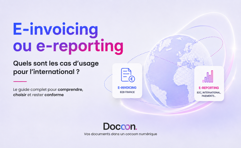 Illustration e-invoicing ou e-reporting dans les cas d'usages à l'international